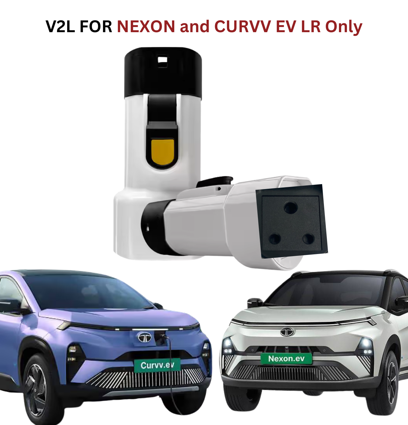 V2L Adopter for TATA NEXON EV LR and CURVV LR ONLY